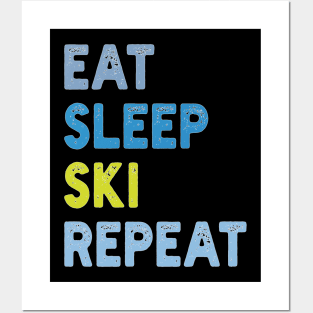 Eat Sleep Ski  Repeat Posters and Art